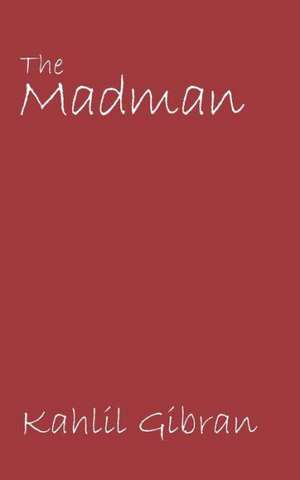 The Madman de Kahlil Gibran