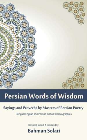 Persian Words of Wisdom de Bahman Solati