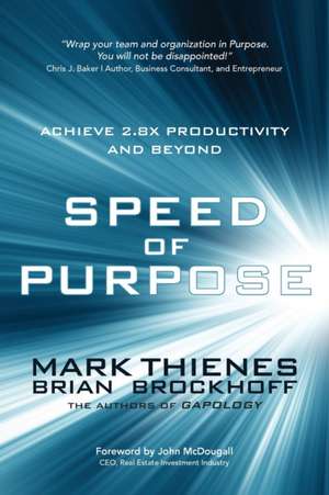 Speed of Purpose de Mark Thienes