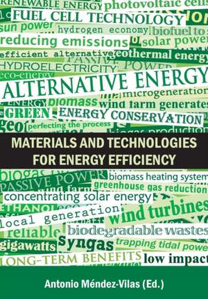 Materials and Technologies for Energy Efficiency de Antonio Mendez-Vilas