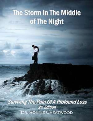 The Storm in the Middle of the Night, Second Edition de Dr Ronnie Cheatwood