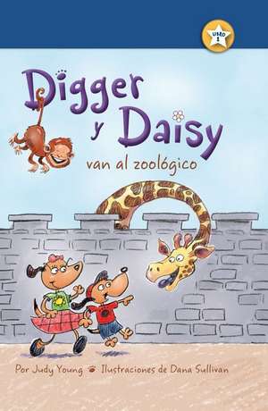 Digger y Daisy Van Al Zool&#xf3;gico (Digger and Daisy Go to the Zoo) de Judy Young