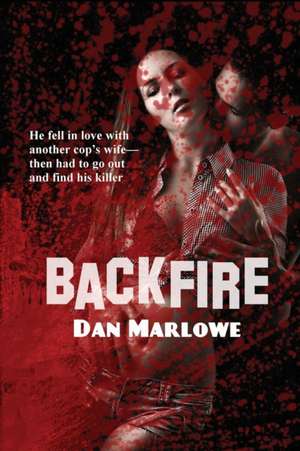 Backfire de Dan Marlowe