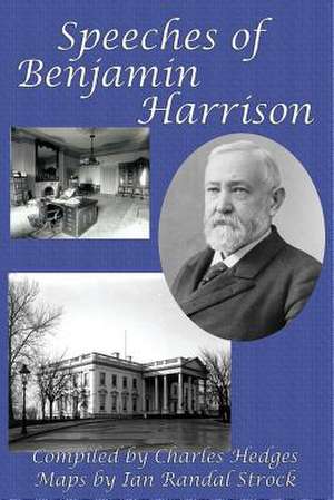 Speeches of Benjamin Harrison de Benjamin Harrison