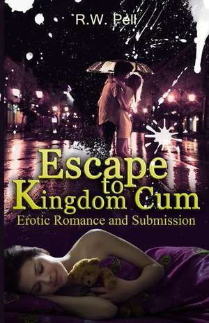 Escape to Kingdom Cum