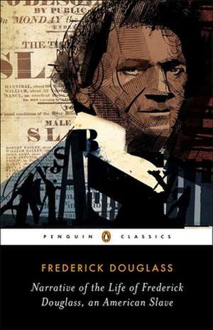 Narrative of the Life of Frederick Douglass, an American Slave de Frederick Douglass