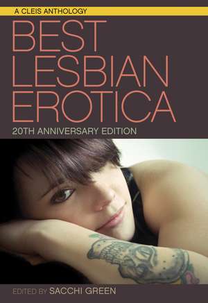 Best Lesbian Erotica of the Year 20th Anniversary Edition de Sacchi Green