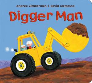 Digger Man de Andrea Zimmerman