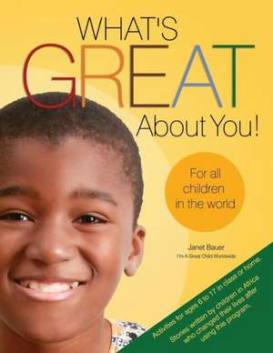 What's Great about You! for All Children in the World de Janet Bauer