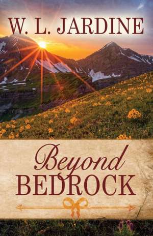 Beyond Bedrock de W. L. Jardine