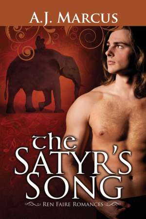 The Satyr's Song de A. J. Marcus