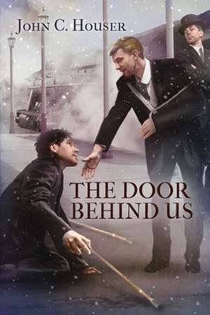 The Door Behind Us de John C. Houser