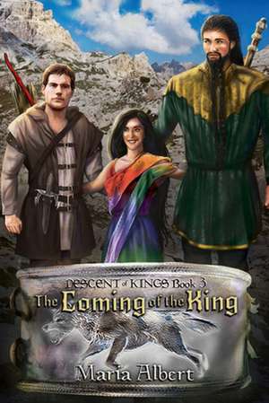 The Coming of the King de Maria Albert