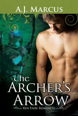 The Archer's Arrow de A. J. Marcus