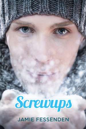 Screwups de Jamie Fessenden