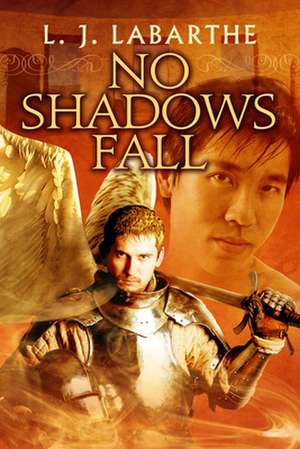 No Shadows Fall de L. J. LaBarthe