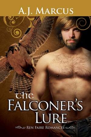 The Falconer's Lure de A. J. Marcus