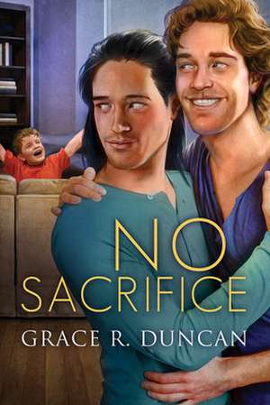 No Sacrifice de Grace R. Duncan