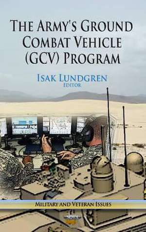 Army's Ground Combat Vehicle (GCV) Program de Isak Lundgren