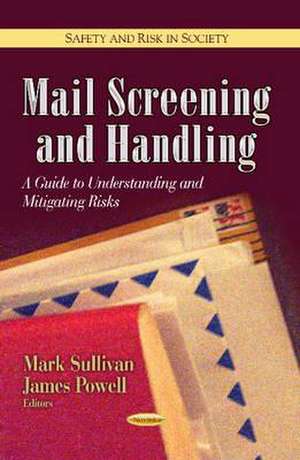 Mail Screening and Handling de Mark Sullivan