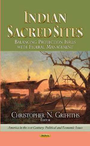 Indian Sacred Sites de Christopher N. Griffiths