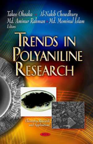 Trends in Polyaniline Research de Al-Nakib Chowdhury