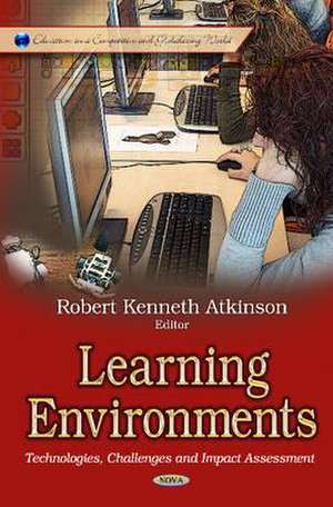 Learning Environments de Robert Kenneth Atkinson