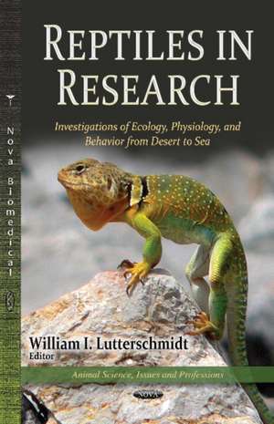 Reptiles in Research de William I. Lutterschmidt