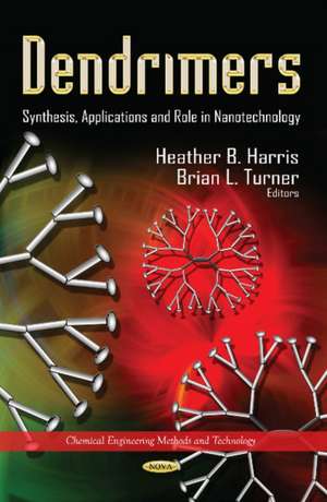 Dendrimers de Heather B. Harris