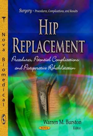 Hip Replacement de Warren M. Burston