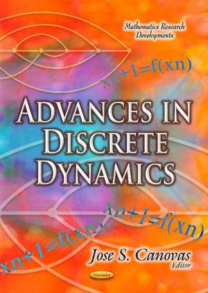 Advances in Discrete Dynamics de Jose S. Canovas