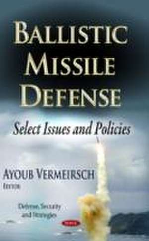 Ballistic Missile Defense de Ayoub Vermeirsch