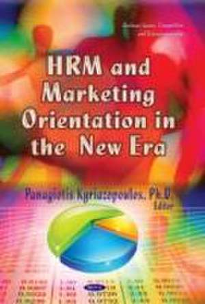 HRM & Marketing Orientation in the New Era de Panagiotis Kyriazopoulos