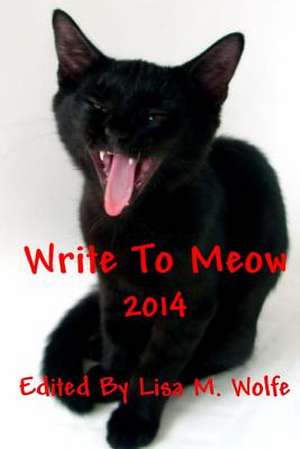 Write to Meow de Lisa M. Wolfe