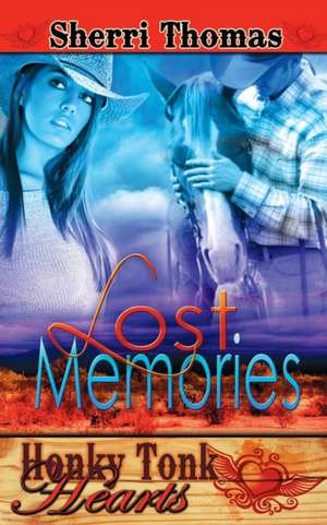 Lost Memories de Sherri Thomas