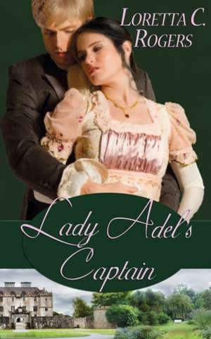 Lady Adel's Captain de Loretta C. Rogers