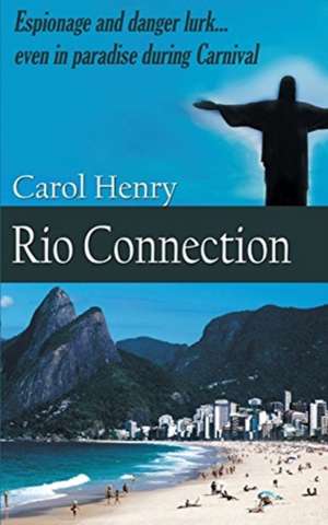 Rio Connection de Carol Henry