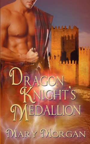 Dragon Knight's Medallion de Mary Morgan