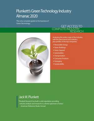 Plunkett's Green Technology Industry Almanac 2020 de Jack W. Plunkett