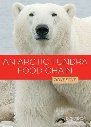 An Arctic Tundra Food Chain de A. D. Tarbox