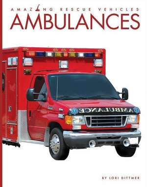 Ambulances de Lori Dittmer