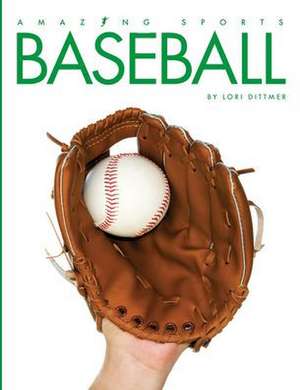 Baseball de Lori Dittmer