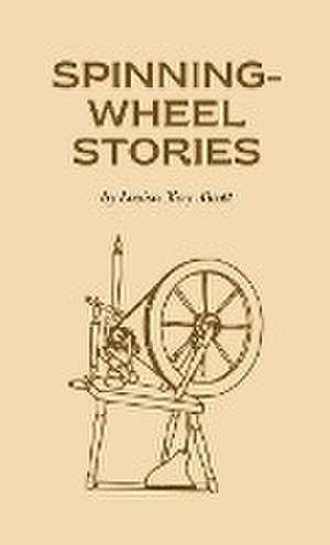 Spinning-Wheel Stories de Louisa May Alcott