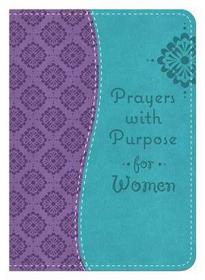 Prayers with Purpose for Women de Inc Barbour Publishing