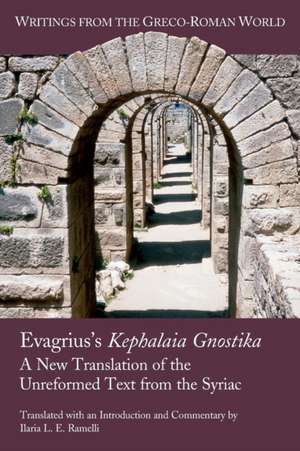 Evagrius's Kephalaia Gnostika de Ilaria L. E. Ramelli