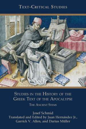 Studies in the History of the Greek Text of the Apocalypse de Josef Schmid