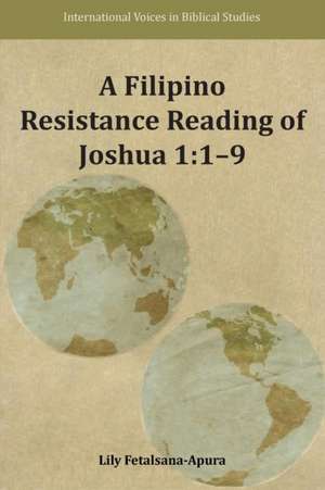 A Filipino Resistance Reading of Joshua 1 de Lily Fetalsana-Apura