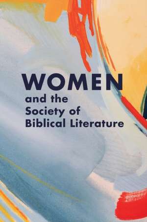 Women and the Society of Biblical Literature de Nicole L. Tilford