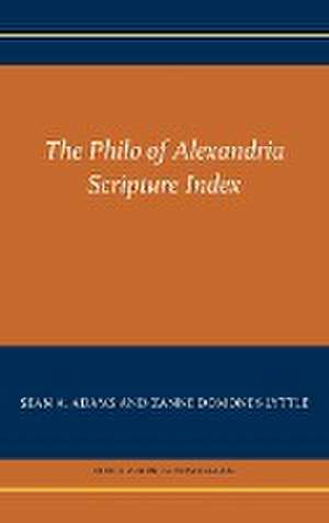 The Philo of Alexandria Scripture Index de Sean A. Adams