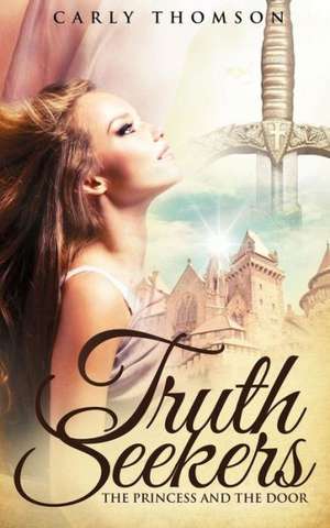 Truth Seekers de Carly Thomson